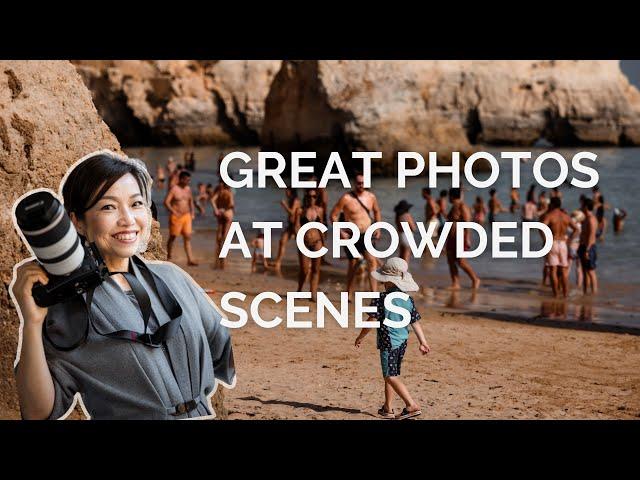 How To Take Great Travel Photos In Crowded Places