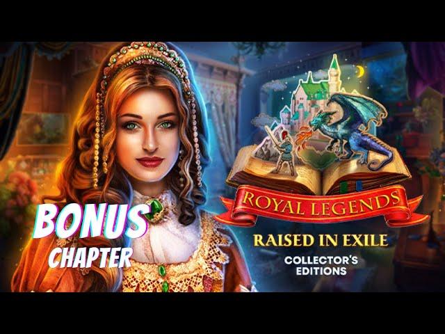 Royal Legends 2: Raised in Exile CE BONUS Chapter Walkthrough