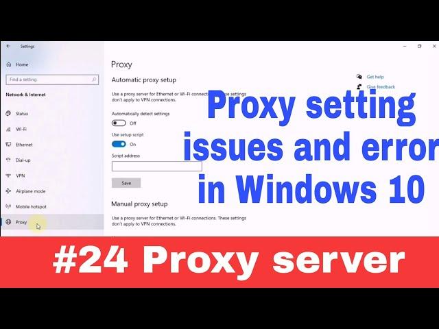 Proxy setting issues and errors in windows 10 PC/Laptop/Computer | Proxy server and Script address