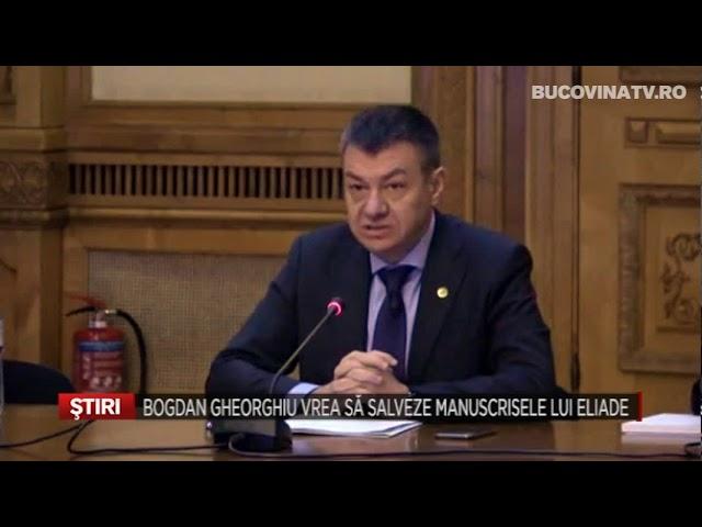 Bogdan Gheorghiu vrea sa salveze manuscrisele lui Eliade