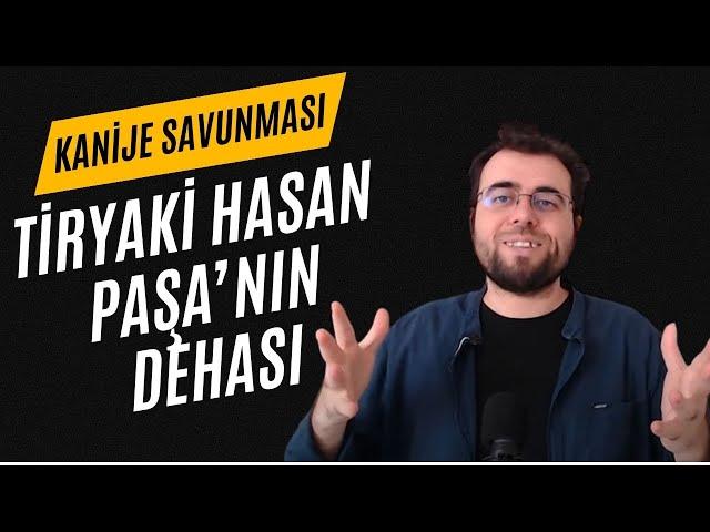 Kanije Savunması II Tiryaki Hasan Paşa'nın Dehası