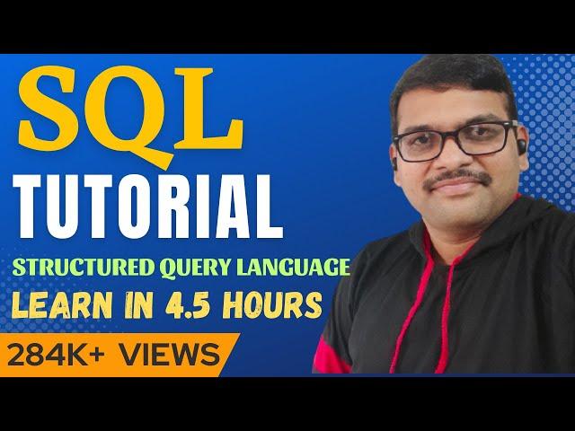 SQL TUTORIALS FOR BEGINNERS IN 4.5 HOURS || STRUCTURED QUERY LANGUAGE TUTORIALS || DBMS