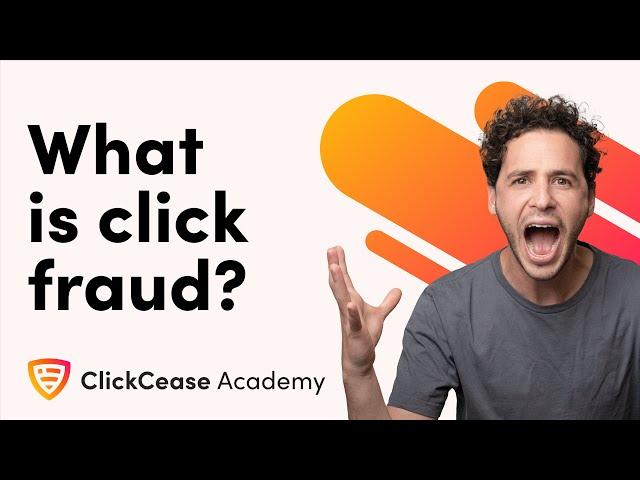 What is Click Fraud? | ClickCease Academy