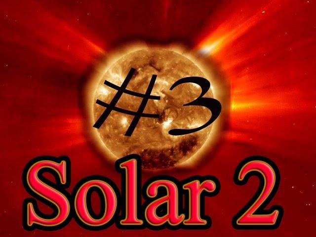 Solar 2 "Красивый конец." #3