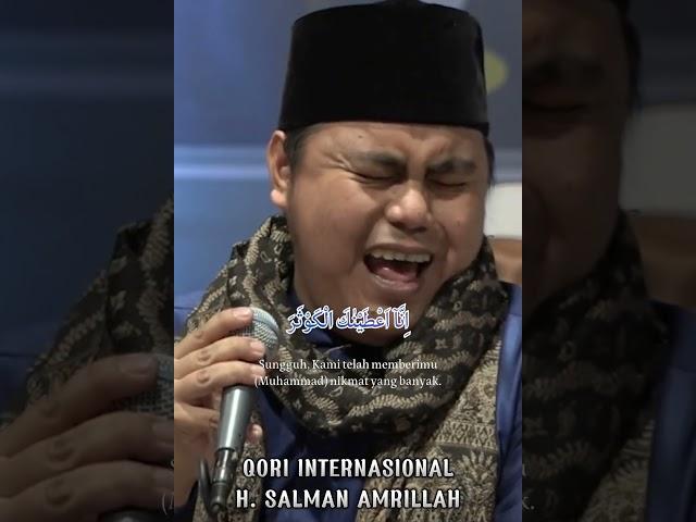 QORI INTERNASIONAL H SALMAN AMRILLAH - QS. AL-KAUTSAR #salmanamrillah #qori #qoriinternasional