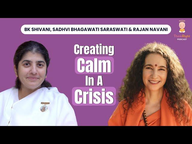 Finding Inner Peace In A Chaotic World | Sadhvi Bhagawati Saraswati, BK Shivani & Rajan Navani