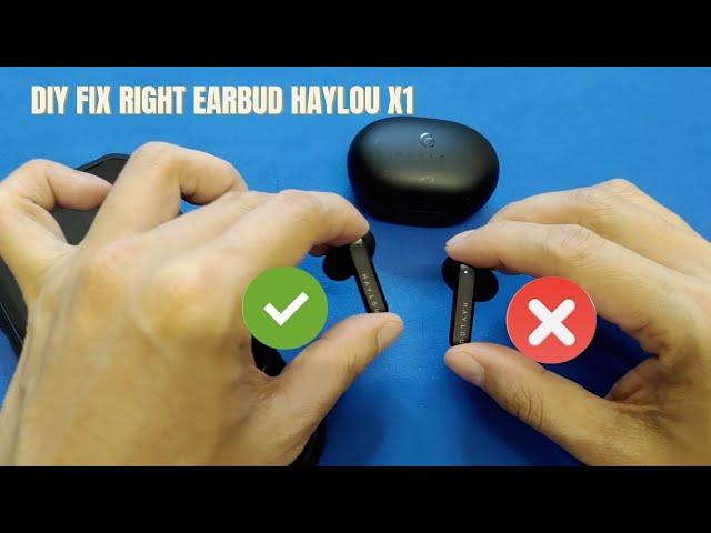 [HD] DIY FIX RIGHT EARBUD - HAYLOU X1