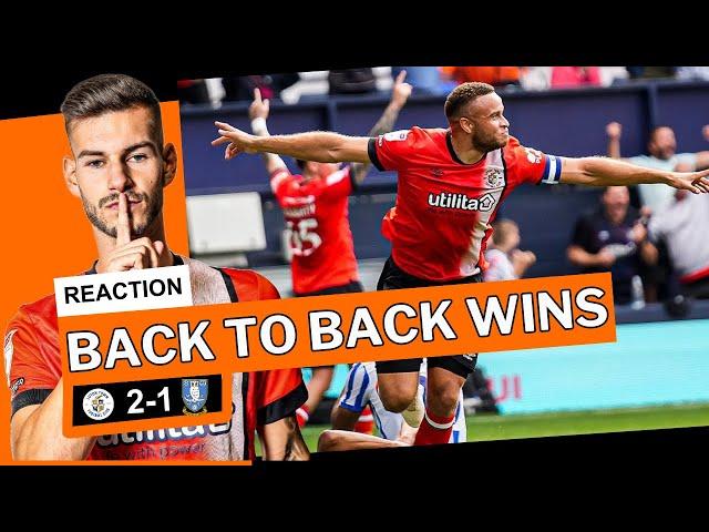 LUCKY WIN! Luton Town 2-1 Sheffield Wednesday | Match Reaction | EFL Championship