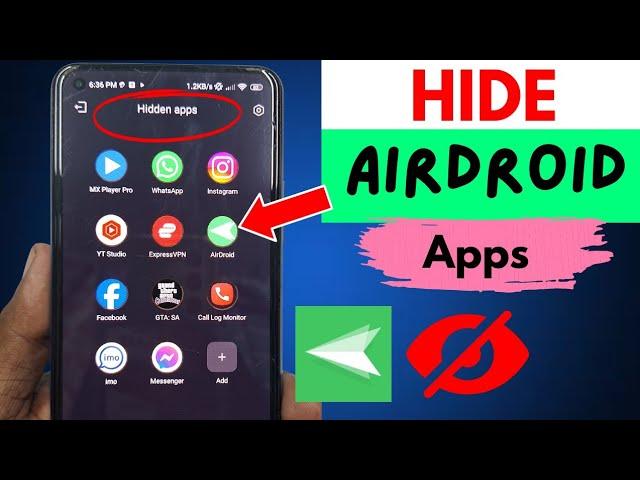 How to Hide Airdroid App in Your Phone 2024