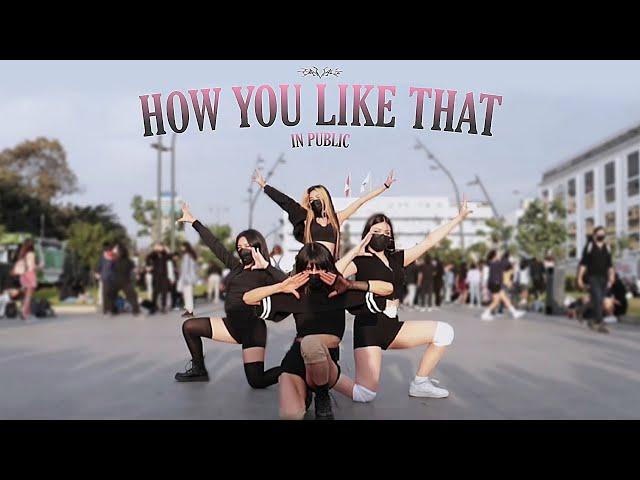 [KPOP IN PUBLIC] 'How you like that' - BLACKPINK (블랙 핑크) Covered by: SAVAGE PERU