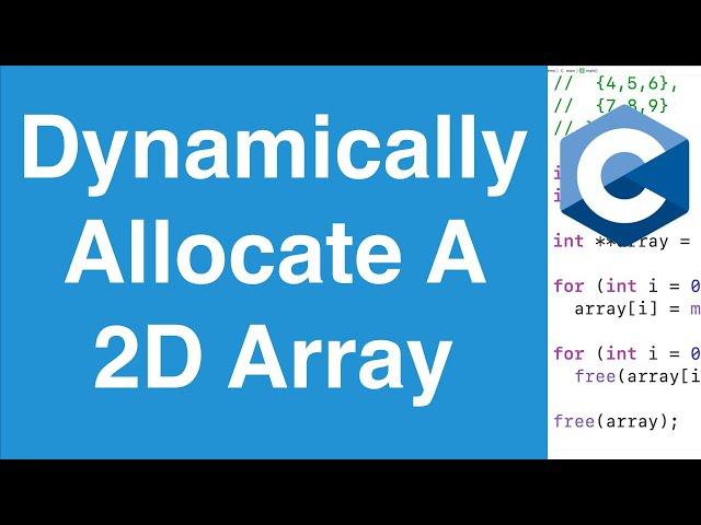 Dynamically Allocate A 2D Array | C Programming Tutorial