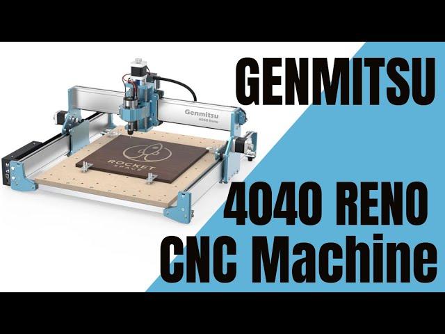 I got a Genmitsu 4040 RENO CNC | SainSmart | MakerMan