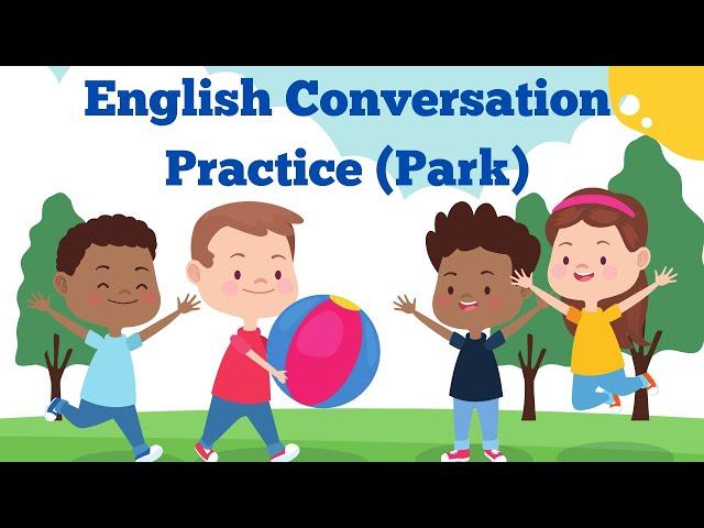 English Conversation Practice | English Speaking Practice | Learn English for Kids