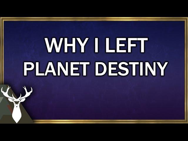 Why I left Planet Destiny