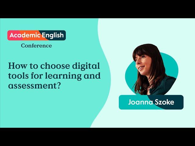 How to choose digital tools for learning and assessment? with Joanna Szoke