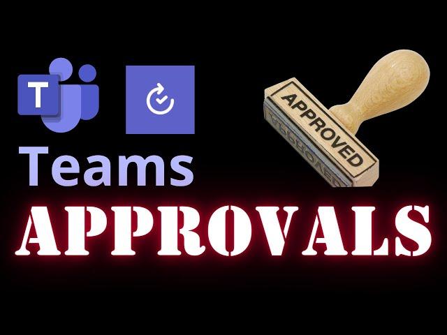 How to use Approvals in Teams - Best Practices