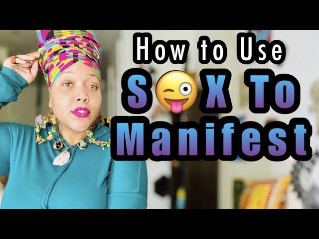 S3X MAGIC: 5 Steps to Manifest w/ S3X Energy