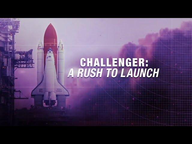 Challenger: A Rush To Launch