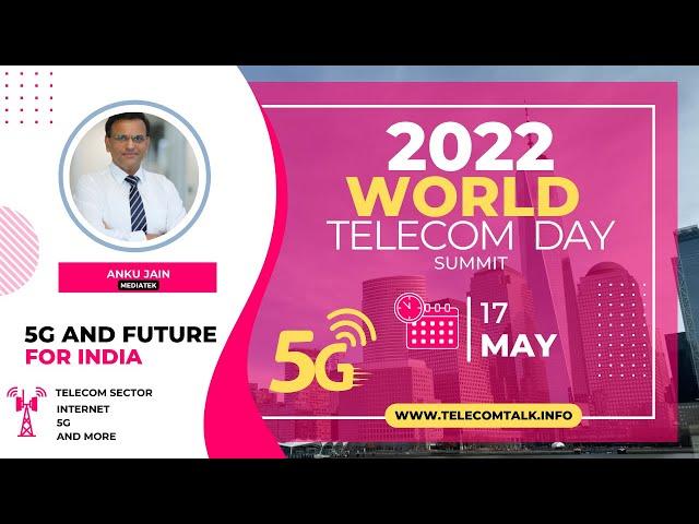 World Telecom Day 2022 With Anku Jain, MD, MediaTek India