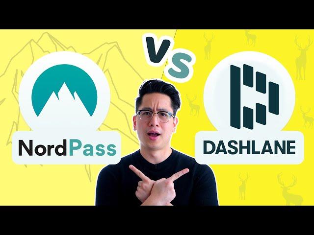 NordPass vs Dashlane | Fight for the best password manager 2021 title