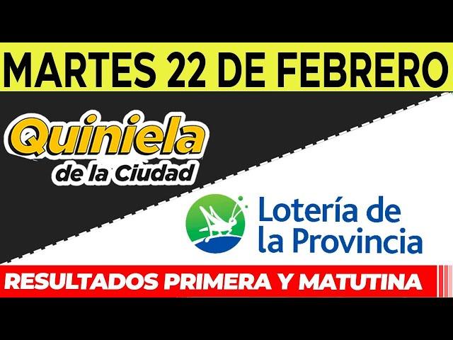 Quinielas Primera y matutina de La Ciudad y Buenos Aires Martes 22 de Febrero