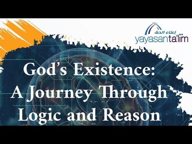 God's Existence: A Journey Through Logic and Reason - Br. Hamza Tzortzis