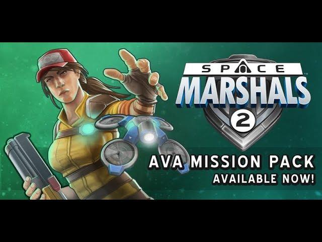 Space Marshals 2 - Ava Mission Pack - Release Trailer