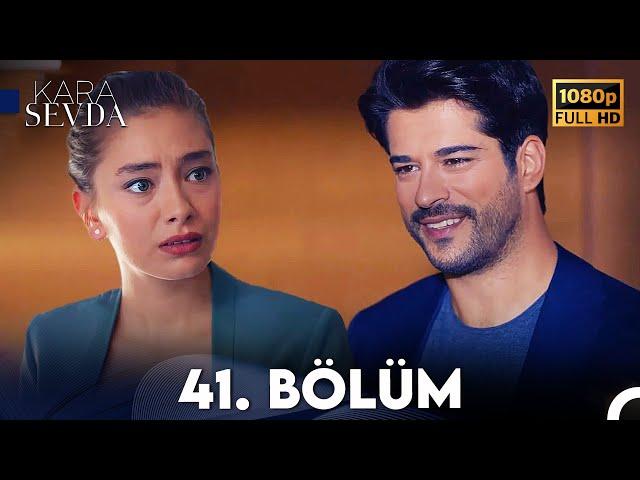 Kara Sevda 41. Bölüm FULL HD