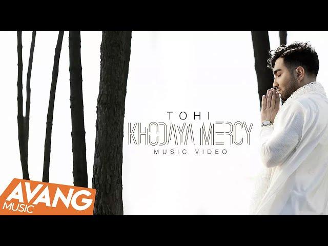 Tohi - Khodaya Mercy OFFICIAL VIDEO 4K