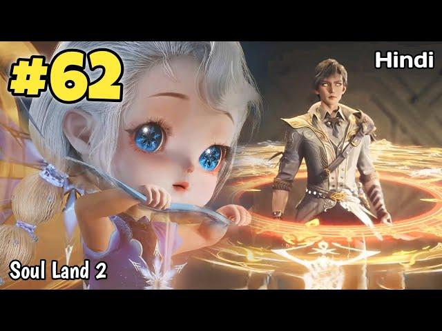 Soul Land 2 anime part 62 Explained in Hindi | Soul land 2 Unrivaled Tang Sect Episode 62 in hindi