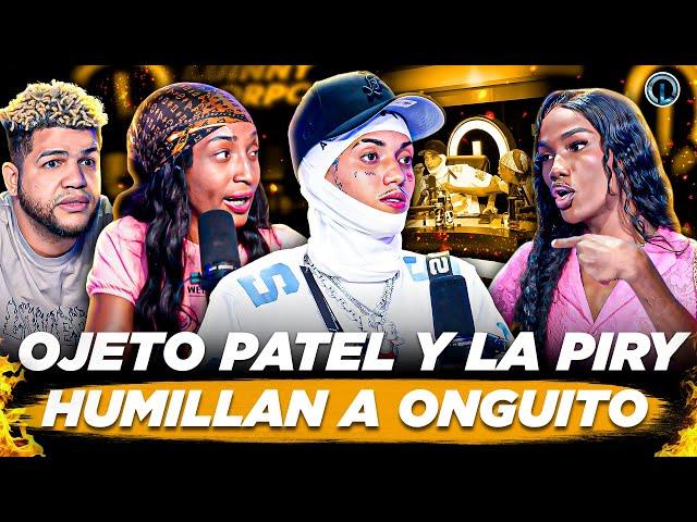 OJETO PATEL Y LA PIRY SE BURLAN DE ONGUITO WA Y LO HUMILLA EN VIVO “ONGUITO SE KILLA FEO CON OJETO”