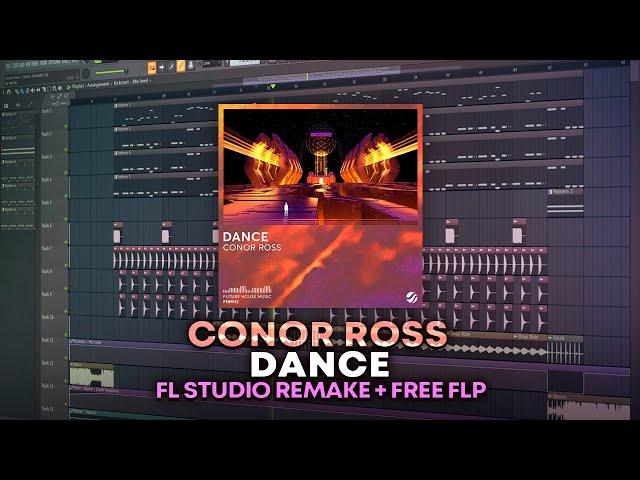 Conor Ross - Dance [FL Studio Remake + FREE FLP]