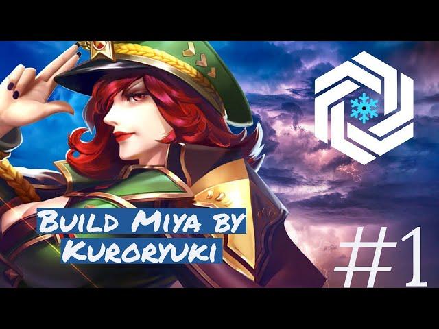 Miya gameplay & Build 2021 |  Slow But Sure Gameplay | ML:BB | Kuroryuki x Shiro x Eleanore | #1