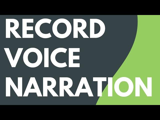 Camtasia: Record Voice Narration