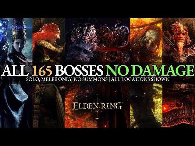 Elden Ring - All 165 Boss Fights & Locations (No Damage) - Solo, No Summons & Melee Only