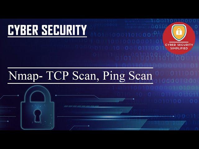 #Nmap - Tutorial- Ping Scan, TCP Scan