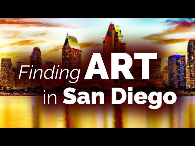 Finding Art in San Diego