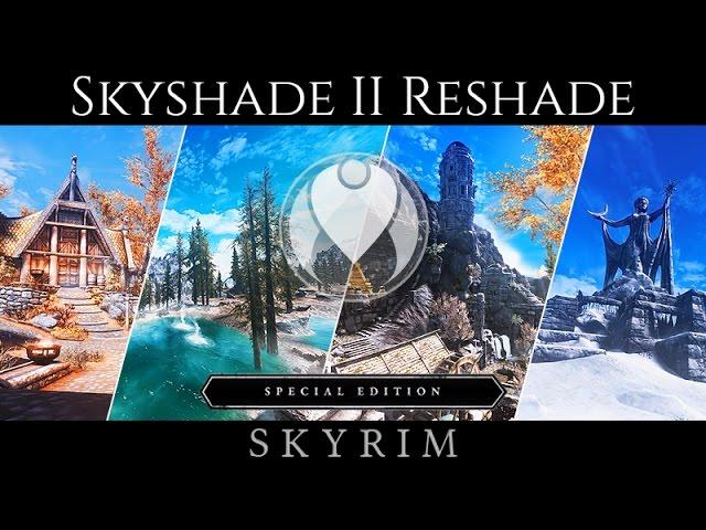 BEST RESHADE FOR SE - SKYSHADE II | Skyrim SE Ultra ENB Graphics | Nvidia GTX 1080