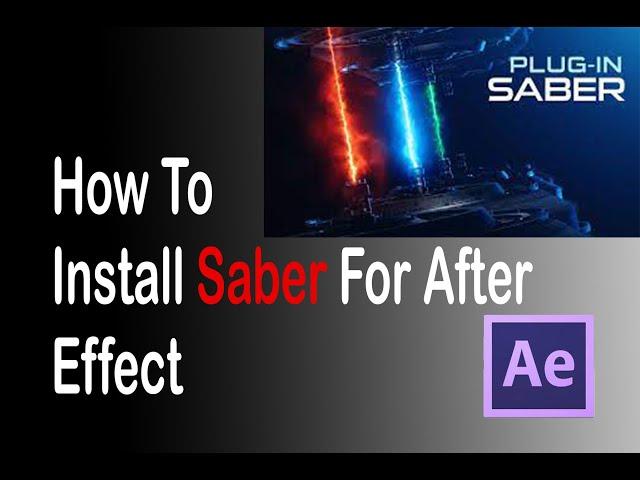 How to download and install  Saber plugin for After Effects