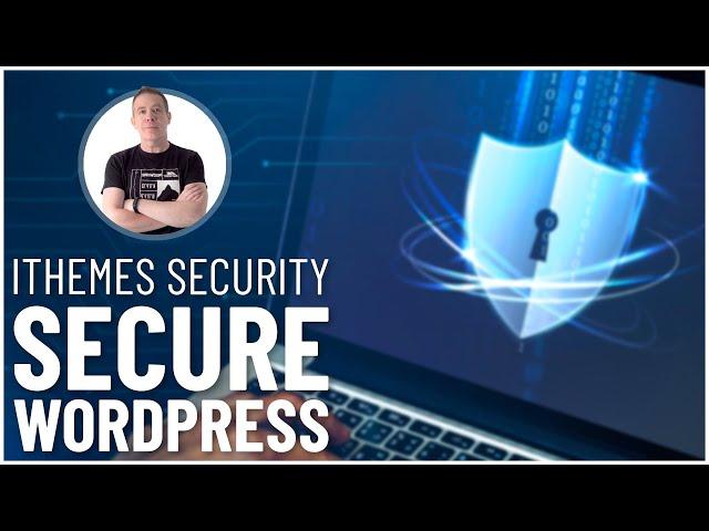 Beginners Guide To iThemes Security WordPress Security Plugin (FREE)