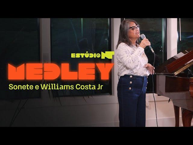 SONETE E WILLIAMS COSTA JR. - MEDLEY (VOU TESTEMUNHAR, JESUS TU ÉS A MINHA VIDA, SÓ JESUS...)