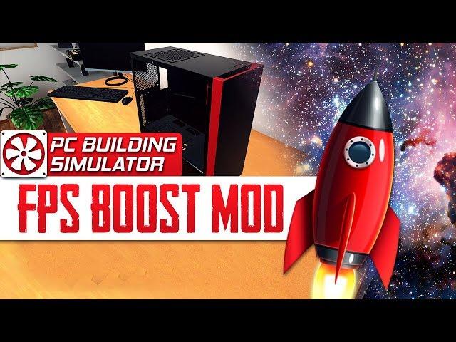 PC Building Simulator - how to raise FPS on a weak PC, laptop. Mod to optimize FPS increase