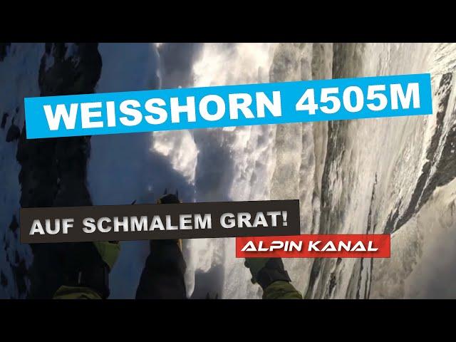  Freie Besteigung des Weisshorn  über den E-Grat 4506m