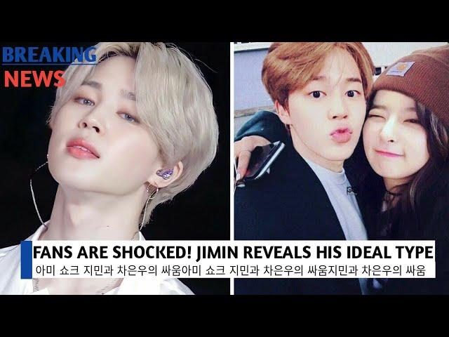 Fans are shocked! Jimin BTS accidentally revealed his ideal type of woman