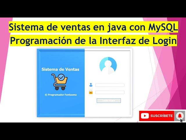  PARTE 04. - Programación de la Interfaz del Login ️ Sistema de Ventas