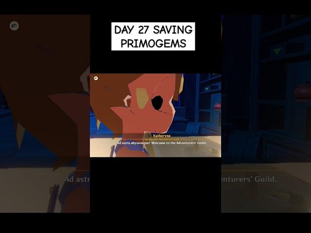 DAY 27 SAVING PRIMOGEMS #genshinimpact #shorts #gaming #primogems