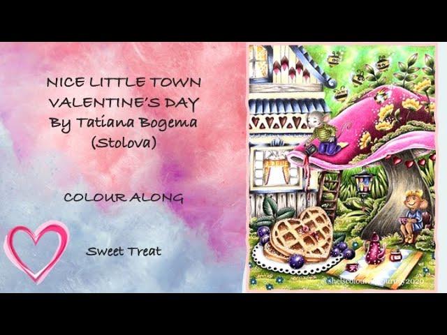 COLOURALONG | Nice Little Town Valentine’s Day – Tatiana Bogema | Sweet Treat | Adult Colouring