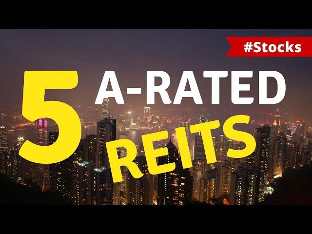 5 High-Quality REITs with A-Grade Credit Ratings to Battle High Interest Rates