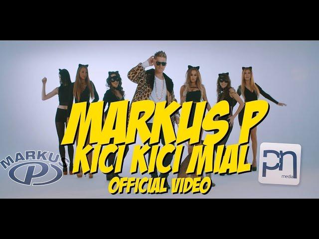 MARKUS P - Kitty Kitty Meow (Official Video)