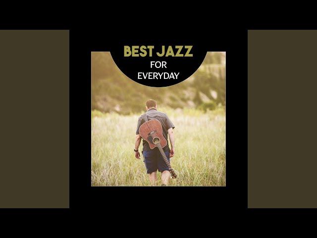 Best Jazz for Everyday
